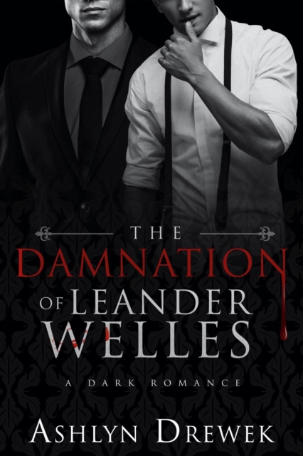 Damnation of Leander Welles