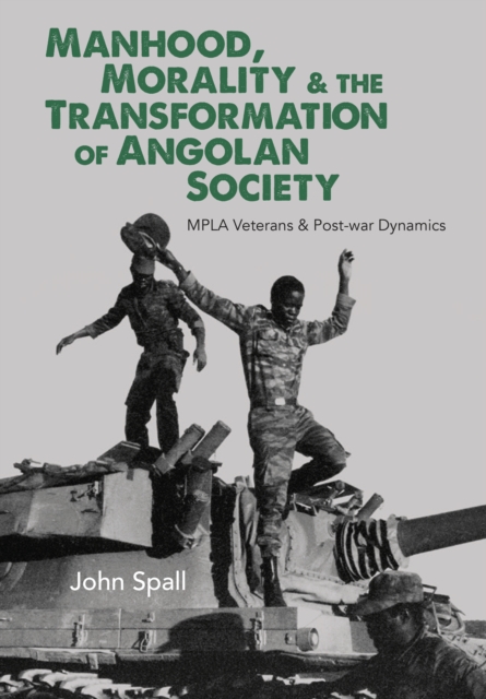 Manhood, Morality & the Transformation of Angolan Society