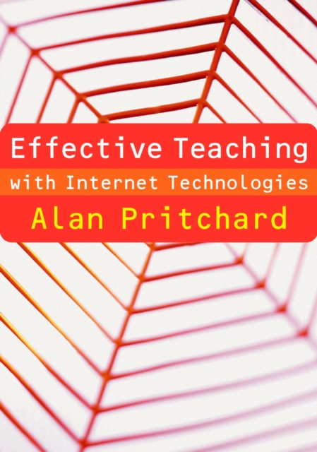 Effective Teaching with Internet Technologies