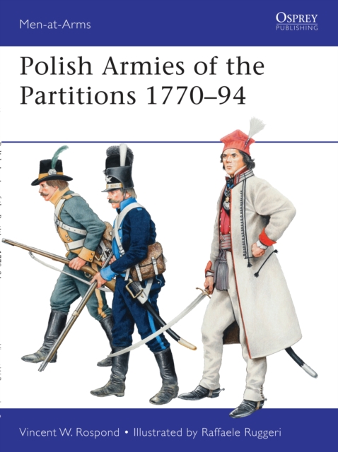 Polish Armies of the Partitions 1770 94