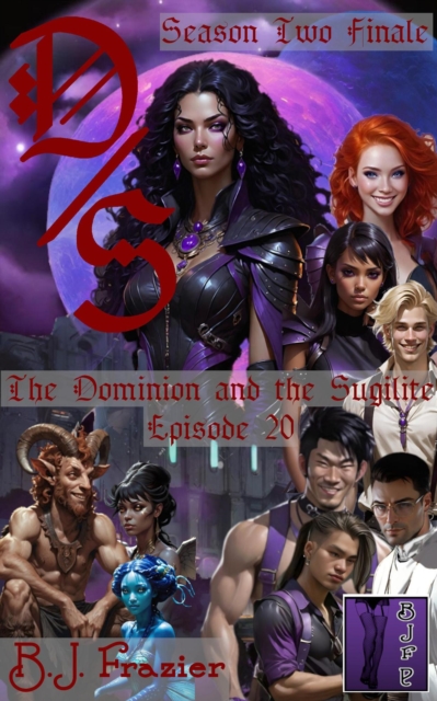 Dominion and the Sugilite - Episode 20