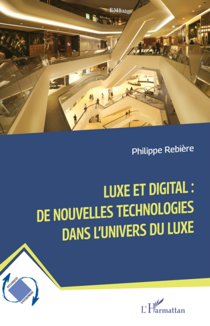 Luxe et digital : de nouvelles technologies dans l’univers du luxe