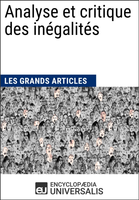 Analyse et critique des inégalités (Les Grands Articles d'Universalis)