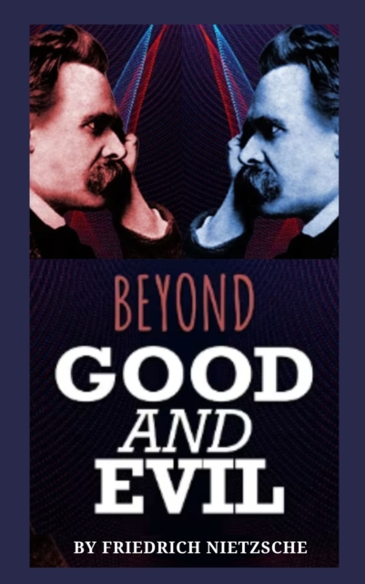 Beyond Good and Evil