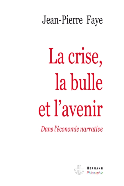 La crise, la bulle et l'avenir
