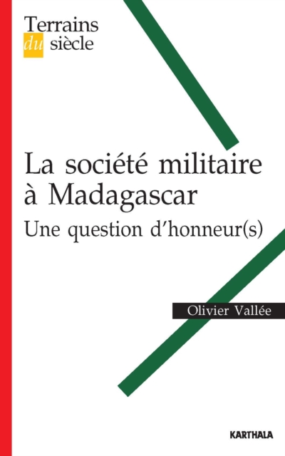 La Société militaire à Madagascar
