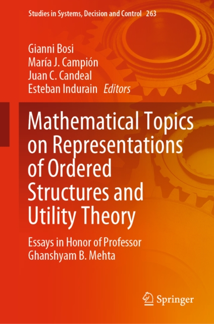 Mathematical Topics on Representations of Ordered Structures and Utility Theory