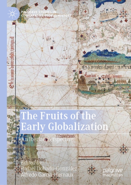 Fruits of the Early Globalization