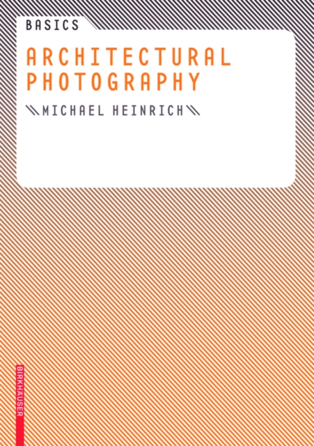 Basics Architectural Photography