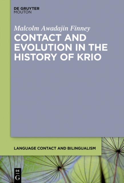 Contact and Evolution in the History of Krio