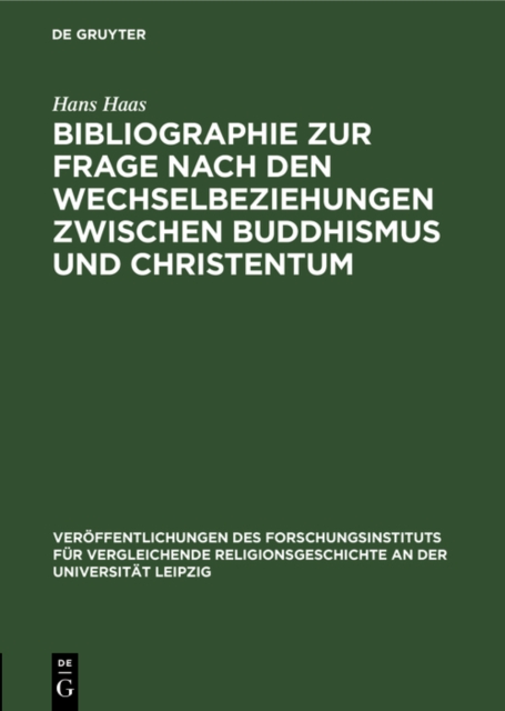 Bibliographie zur Frage nach den Wechselbeziehungen zwischen Buddhismus und Christentum