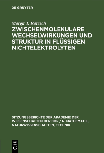 Zwischenmolekulare Wechselwirkungen und Struktur in flussigen Nichtelektrolyten