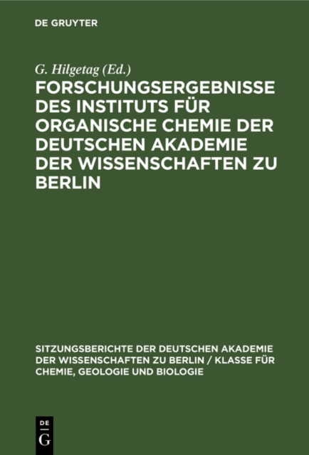 Forschungsergebnisse des Instituts fur Organische Chemie der Deutschen Akademie der Wissenschaften zu Berlin