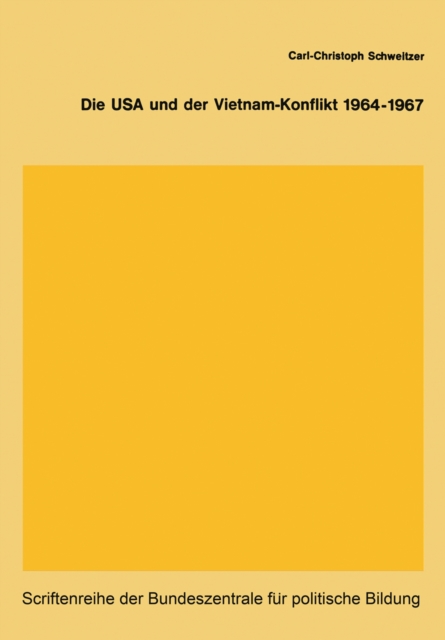 Die USA und der Vietnam-Konflikt 1964–1967