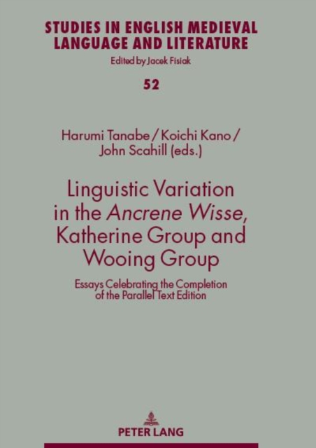 Linguistic Variation in the Ancrene Wisse, Katherine Group and Wooing Group