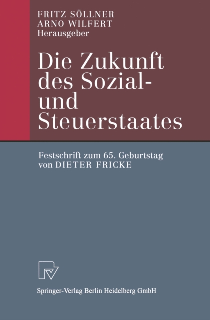 Die Zukunft des Sozial- und Steuerstaates