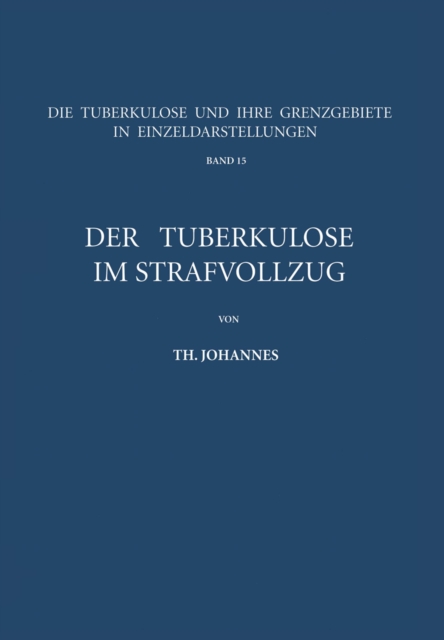Der Tuberkulöse im Strafvollzug