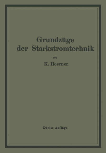 Grundzüge der Starkstromtechnik