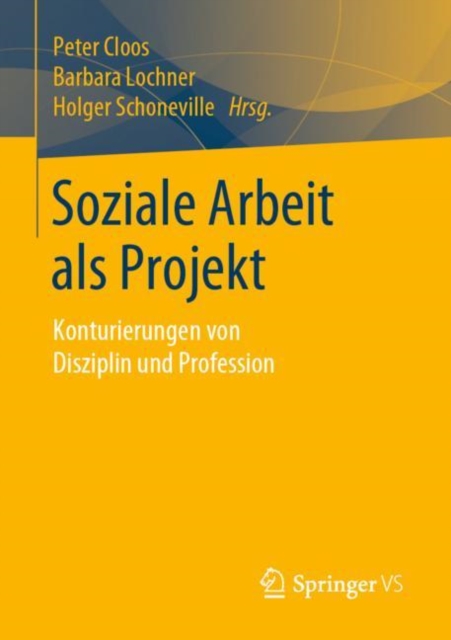 Soziale Arbeit als Projekt