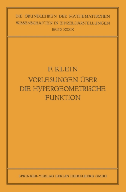 Vorlesungen über die Hypergeometrische Funktion