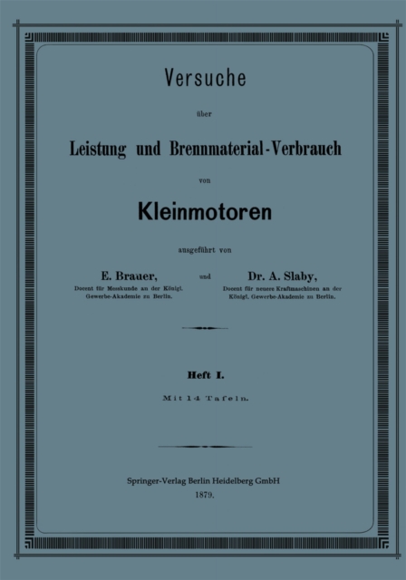 Versuche über Leistung und Brennmaterial-Verbrauch von Kleinmotoren