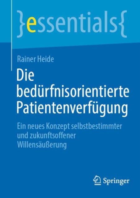 Die bedurfnisorientierte Patientenverfugung