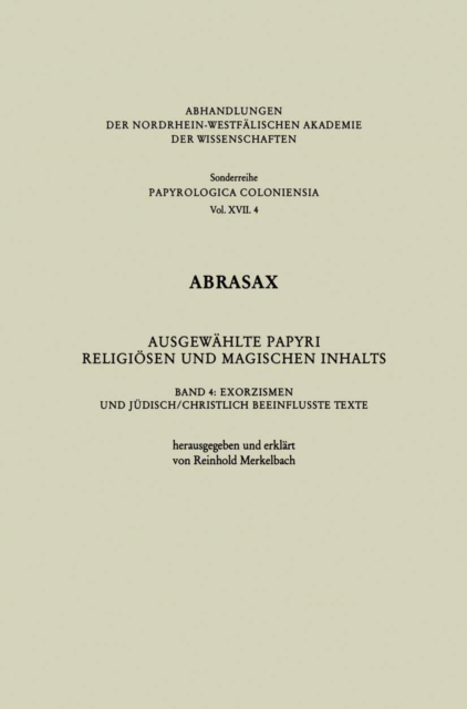 Abrasax Ausgewählte Papyri Religiösen und Magischen Inhalts