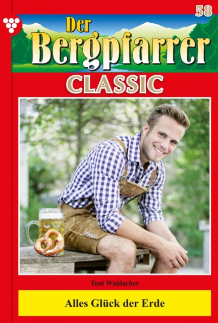 Der Bergpfarrer Classic 58 – Heimatroman