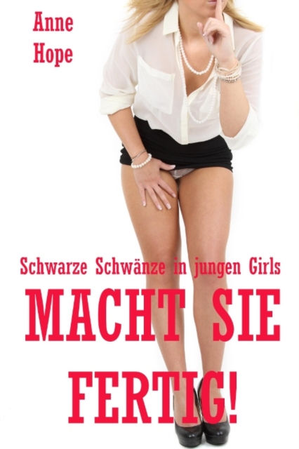 Macht sie fertig! - Schwarze Schwanze in jungen Girls