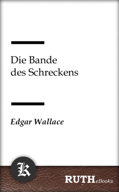 Die Bande des Schreckens