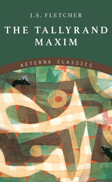 Tallyrand Maxim