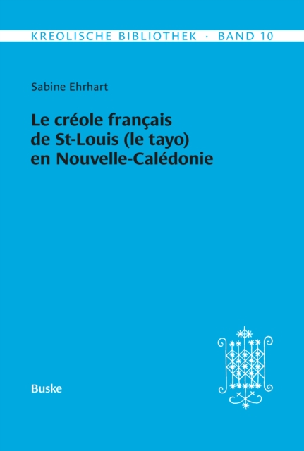 Le créole français de St-Louis (le tayo) en Nouvelle-Calédonie