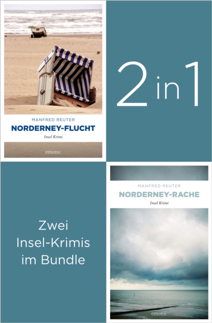 Start der Insel-Krimi-Reihe um Ermittler Visser:  Norderney-Flucht  und  Norderney-Rache  (2in1-Bundle)