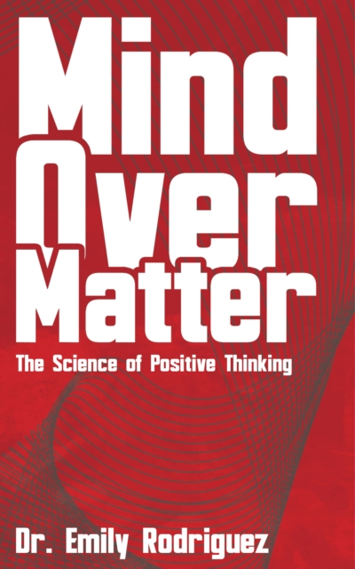 Mind Over Matter