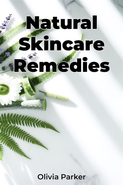 Natural Skincare Remedies