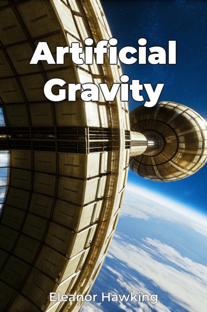 Artificial Gravity