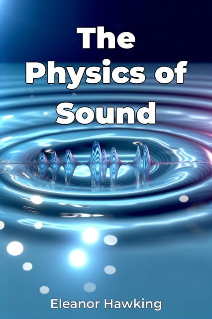 Physics of Sound