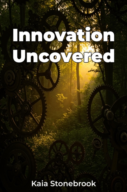 Innovation Uncovered