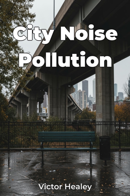 City Noise Pollution