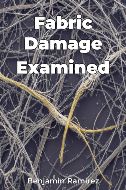 Fabric Damage Examined