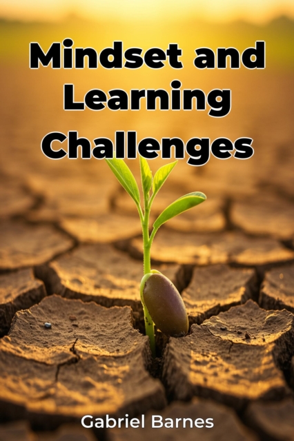 Mindset and Learning Challenges