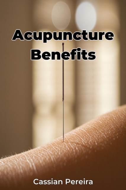 Acupuncture Benefits