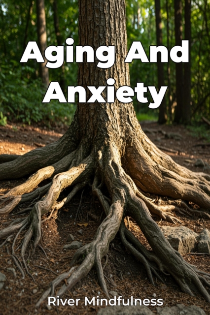 Aging And Anxiety