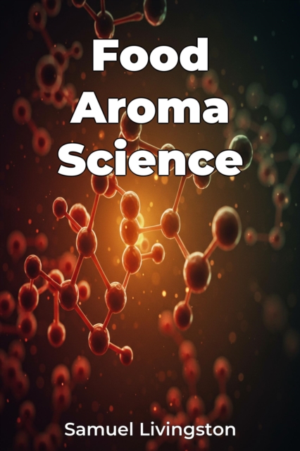 Food Aroma Science