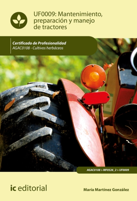 Mantenimiento, preparacion y manejo de tractores. AGAC0108