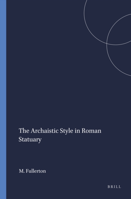 Archaistic Style in Roman Statuary
