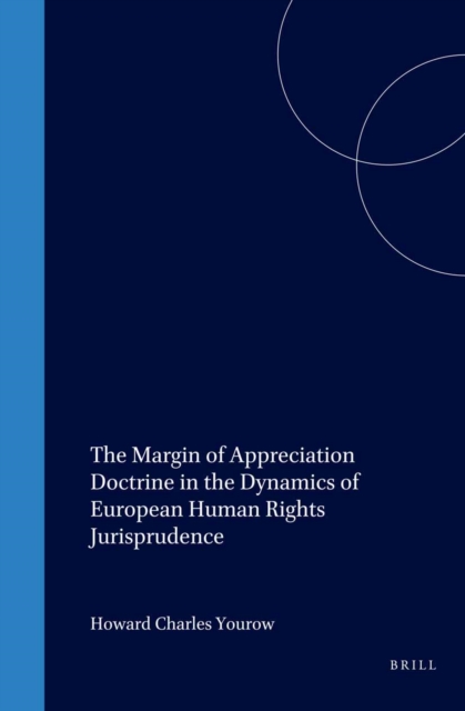 Margin of Appreciation Doctrine in the Dynamics of European Human Rights Jurisprudence