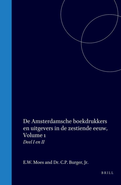 De Amsterdamsche boekdrukkers en uitgevers in de zestiende eeuw