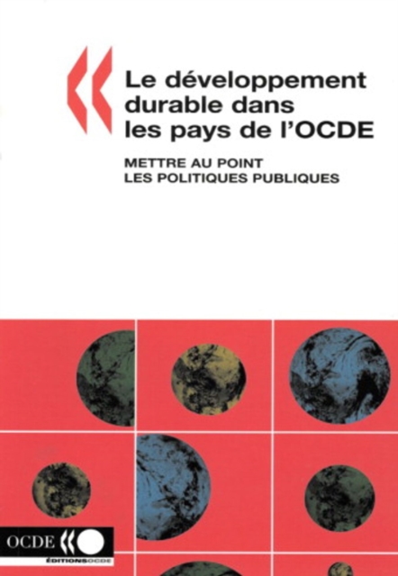 Developpement durable dans les pays de l'OCDE Mettre au point les politiques publiques