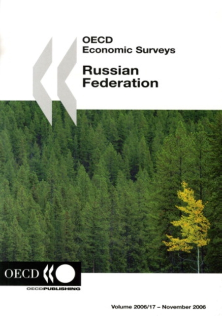OECD Economic Surveys: Russian Federation 2006